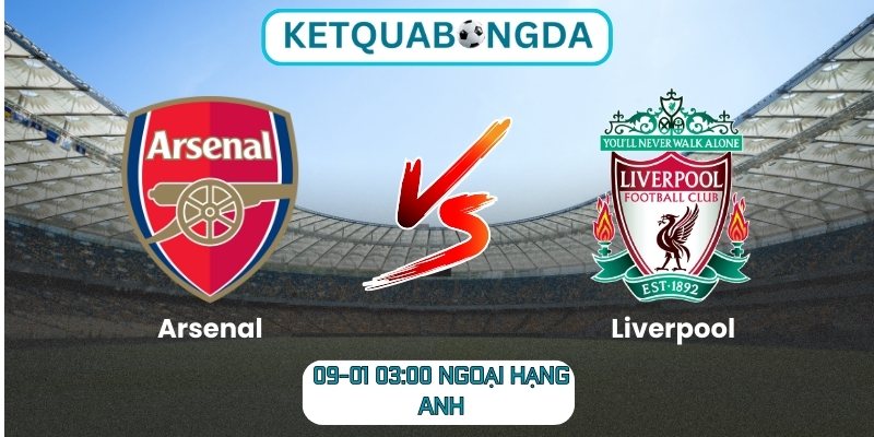 Soi kèo Arsenal vs Liverpool